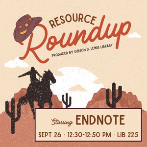 "Resource Roundup: EndNote" silhouette of cowboy on a horse at sunset. event information styled as an old western movie poster