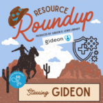 "Resource Roundup: GIDEON" silhouette of cowboy on a horse at sunset. event information styled as an old western movie poster