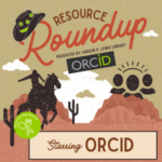 "Resource Roundup: ORCID" silhouette of cowboy on a horse at sunset. event information styled as an old western movie poster