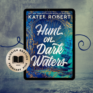 Bookish Besties February 2025 book cover, Hunt on Dark Waters by Katee Robert