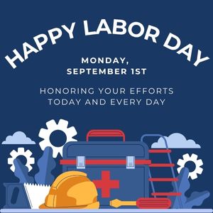 Happy Labor Day. Monday, September 1st., Honoring your efforts today and every day. Image of clouds, gears, and various career objects.