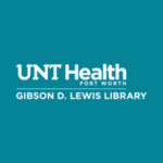 U N T Health Fort Worth | Gibson D. Lewis Library white logo on teal background