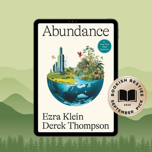 Promotional graphic featuring "Abundance" by Ezra Klein & Derek Thompson book cover and "Bookish Besties September 2025 Pick" sticker