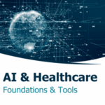 Promotional graphic for "AI & Healthcare: Foundations & Tools"