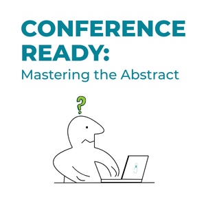 Hand drawn person with question mark over head looking at a laptop. Text reads: "Conference Ready: Mastering the Abstract"