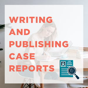 Focused woman writing in notebook. Text reads: "writing and publishing case reports"